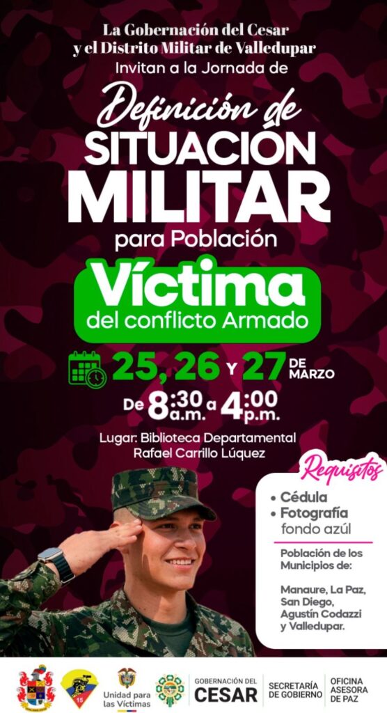 jornada de definición de situación militar para víctimas del conflicto armado en Valledupar, Cesar. 25 al 27 de marzo en la Biblioteca Rafael Carrillo Lúquez.