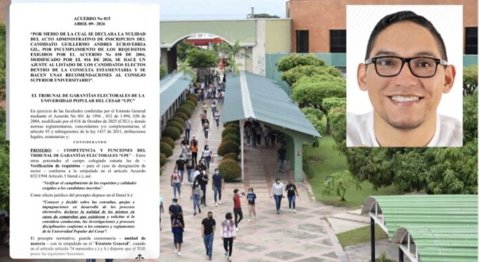 Documento oficial del Acuerdo No 015 de abril de 2026 que declara la nulidad de la inscripción de Guillermo Echavarría a la Rectoría de la UPC. Se incluye una foto del candidato y una vista del campus universitario de Sabanas.